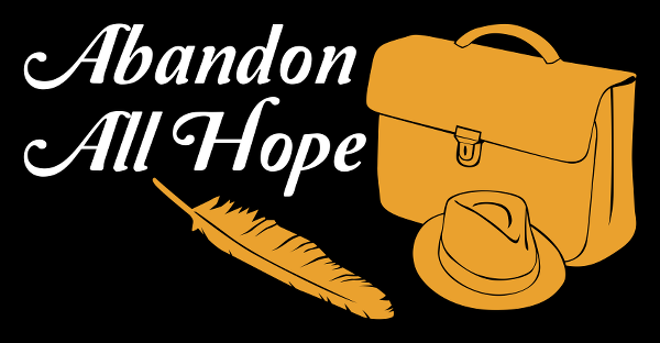 Abandon All Hope