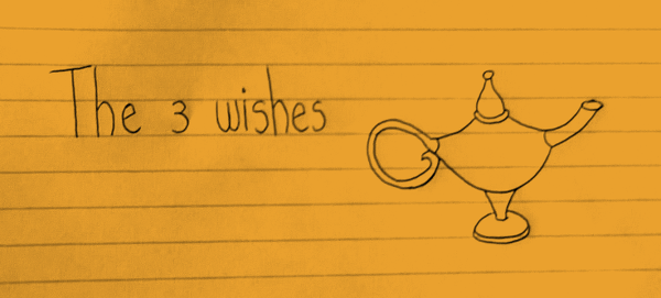The 3 Wishes
